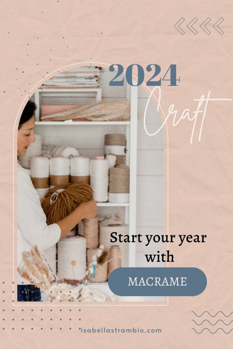 Macram The 2024 Craft Of The Year Isabella Strambio Blog   2024 START A NEW CRAFTPinterest Pin 1 768x1152 