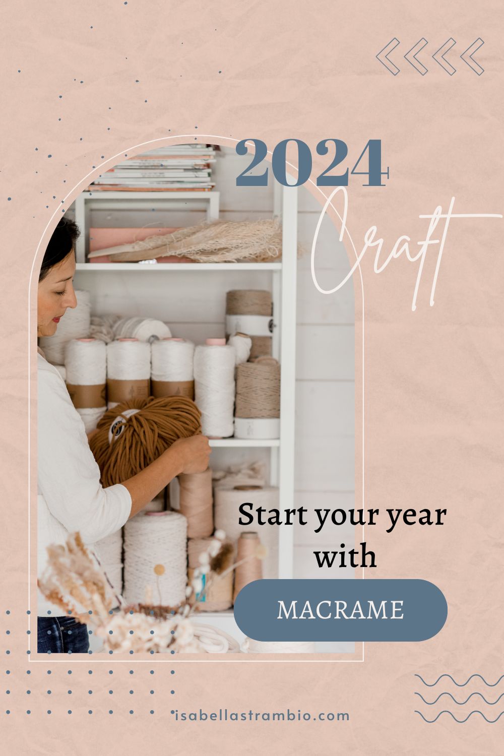 Macram The 2024 Craft Of The Year Isabella Strambio Blog   2024 START A NEW CRAFTPinterest Pin 1 